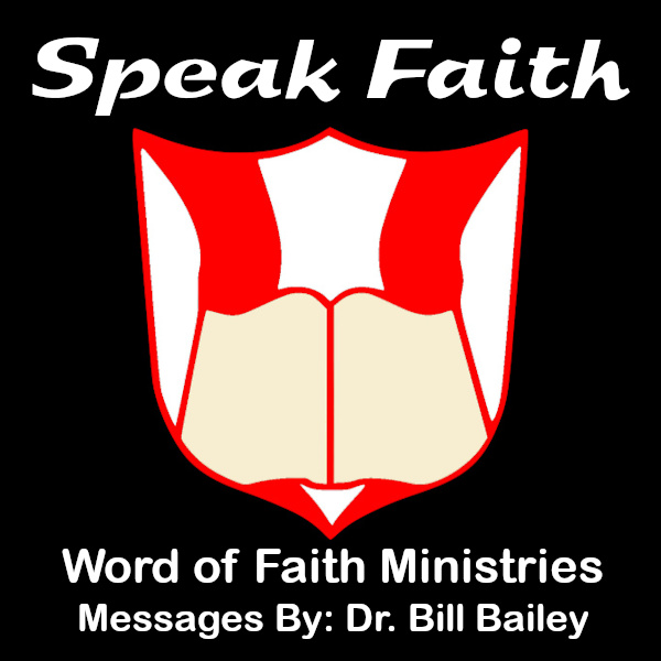 Speak Faith - Word of Faith Ministries